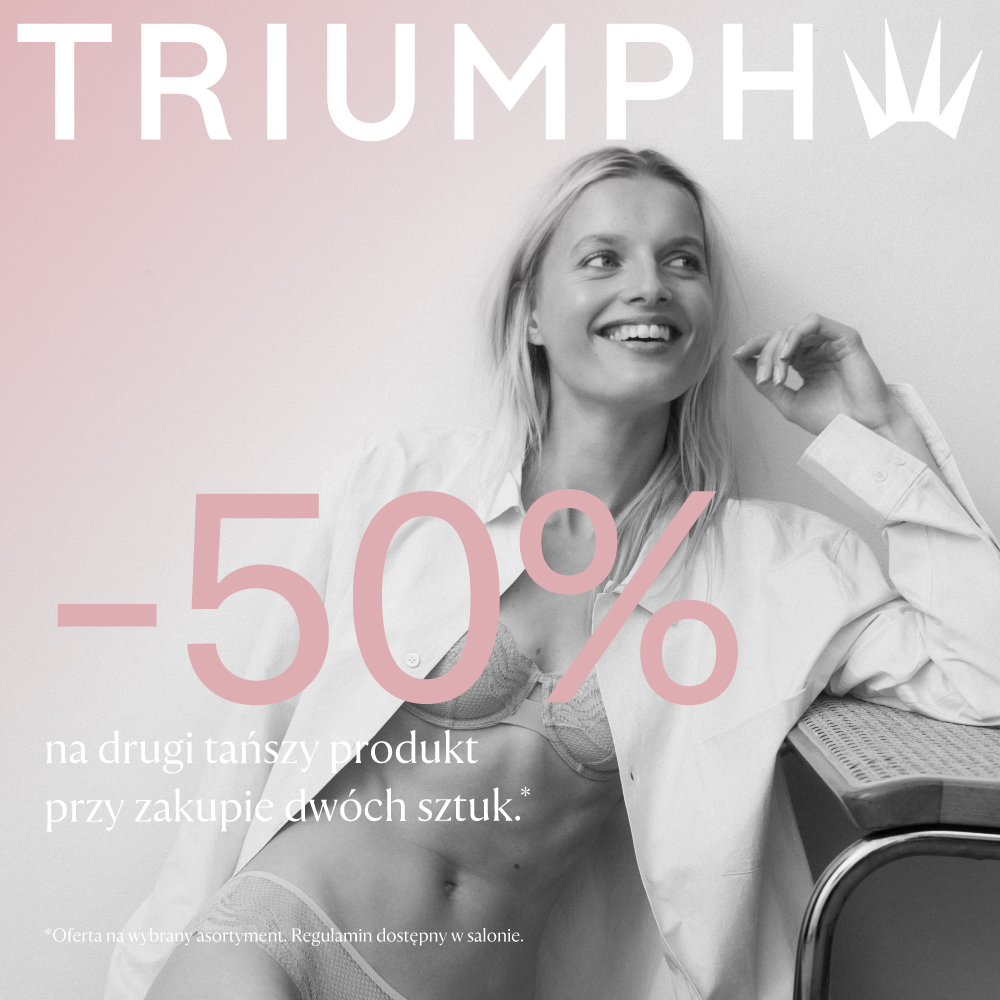 Grafika reklamowa marki Triumph przedstawia uśmiechniętą, blondwłosą kobietę w koronkowej bieliźnie i rozpiętej koszuli, zaprezentowaną na czarno-białym tle. Na pierwszym planie widnieje duże, różowe oznaczenie „-50%” oraz informacja o rabacie na drugi tańszy produkt przy zakupie dwóch sztuk.