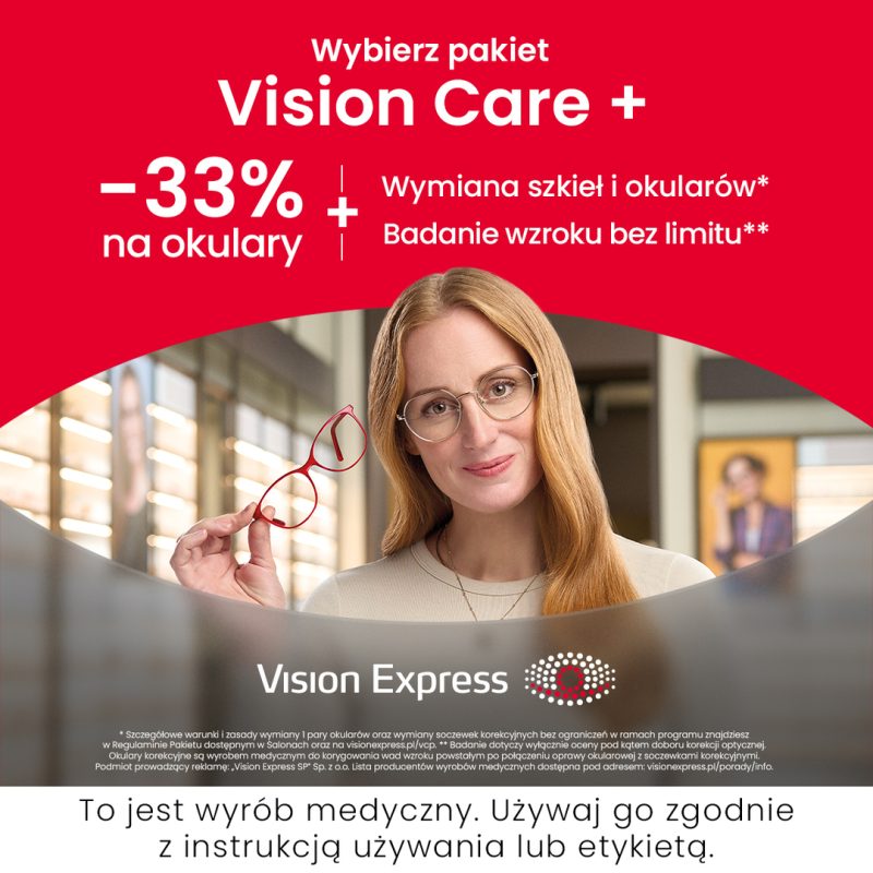 Grafika promuje pakiet „Vision Care +” w Vision Express, oferujący rabat -33% na okulary oraz nielimitowane badania wzroku i wymianę szkieł. W centralnej części widać uśmiechniętą kobietę w okularach korekcyjnych, która trzyma w dłoni drugą parę oprawek w kolorze czerwonym.