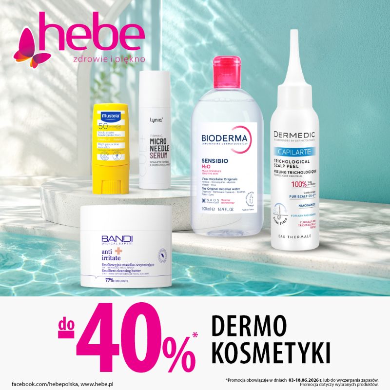 Grafika reklamowa drogerii Hebe prezentuje wybór dermokosmetyków marek takich jak Mustela, Lynia, Bioderma, Dermedic oraz Bandi, ułożonych na kamiennym podeście nad brzegiem basenu. W dolnej części znajduje się duże, różowo-czarne hasło promocyjne „do -40%* DERMO KOSMETYKI” wraz z logotypem sieci i informacją o dacie obowiązywania oferty.
