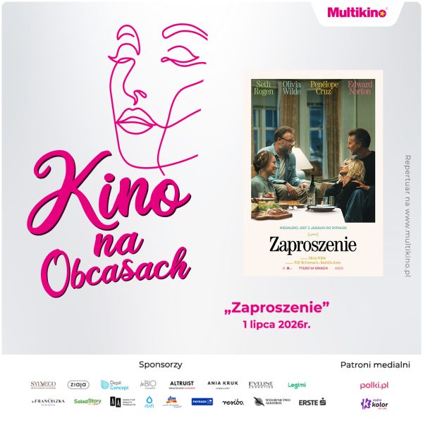 Grafika reklamowa Multikina zaprasza na wydarzenie z cyklu „Kino na Obcasach”, podczas którego 1 lipca 2026 roku odbędzie się pokaz filmu „Zaproszenie” w reżyserii Olivii Wilde. Na jasnym tle widoczny jest plakat filmowy z aktorami, linearny rysunek kobiecej twarzy oraz logotypy sponsorów i patronów medialnych.