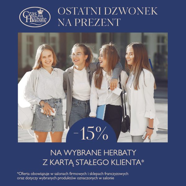 Plakat promocyjny 1080x1080_2.jpg z hasłem Ostatni dzwonek na prezent i informacją o zniżce na wybrane herbaty w Pasażu Grunwaldzkim