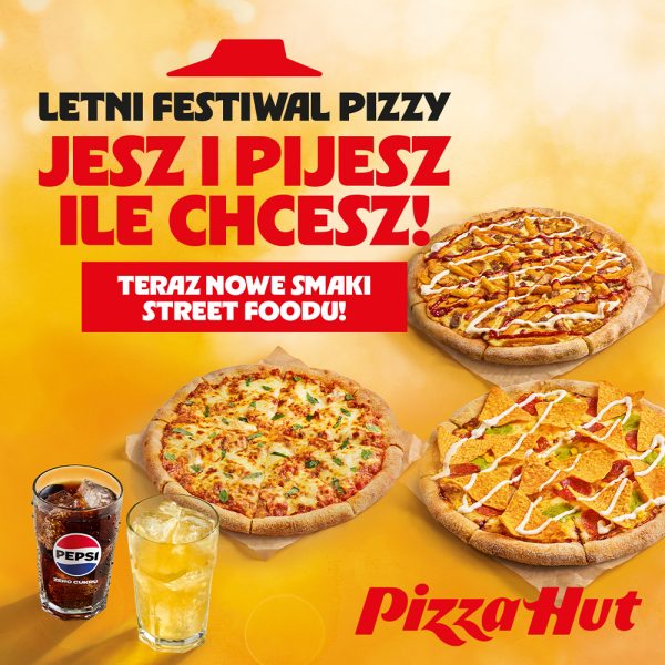 Grafika promocyjna Pizza Hut przedstawiająca trzy pyszne pizze z nowej linii Street Food oraz szklanki z napojami z lodem na słonecznym, żółtym tle z dużym napisem Letni Festiwal Pizzy Jesz i pijesz ile chcesz