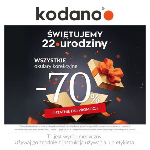 Grafika reklamowa marki Kodano Optyk informuje o świętowaniu 22. urodzin i oferuje rabat „-70%” na wszystkie okulary korekcyjne. Na ciemnym tle z pomarańczowym konfetti przedstawiono otwarte złote pudełko prezentowe z czerwoną wstążką, a u dołu umieszczono napis „Ostatnie dni promocji” oraz wymagane prawnie ostrzeżenie dotyczące wyrobu medycznego.
