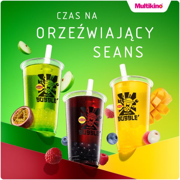 Grafika promocyjna Multi Bubble w barach Multikina w Pasażu Grunwaldzkim. Na zielonym tle z białym napisem CZAS NA ORZEŹWIAJĄCY SEANS zaprezentowano trzy przezroczyste kubki z napojami z kuleczkami bubble tea. Wokół napojów rozsypane są świeże owoce: jabłko, mango, liczi, borówki oraz marakuja. W prawym górnym rogu znajduje się logo Multikino.