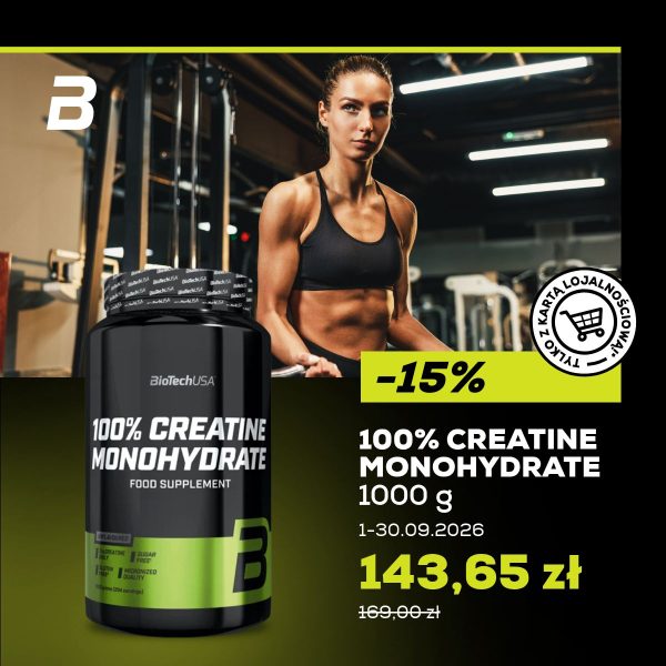 Ciemna kwadratowa grafika reklamowa marki BioTechUSA. Po lewej stronie widnieje czarne opakowanie suplementu 100% CREATINE MONOHYDRATE 1000 g. W tle po prawej stronie znajduje się trenująca kobieta na siłowni, a na pierwszym planie umieszczono żółte oznaczenie -15%, okrągły czarny stempel TYLKO Z KARTĄ LOJALNOŚCIOWĄ!, dużą promocyjną cenę 143,65 zł, przekreśloną starą cenę 169,00 zł oraz daty 1-30.09.2026. W lewym górnym rogu znajduje się białe logo marki B.