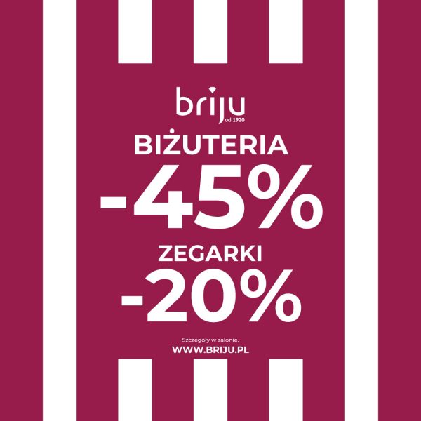 Bordowo-biała grafika w paski z logo marki Briju informująca o promocji -45% na biżuterię i -20% na zegarki w salonie Pasaża Grunwaldzkiego we Wrocławiu