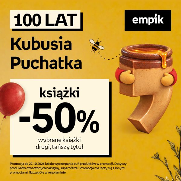 Żółta grafika z dzbankiem miodu i baloonikiem informująca o promocji 100 lat Kubusia Puchatka i rabacie -50% na drugi tańszy tytuł w Empiku dla Pasażu Grunwaldzkiego we Wrocławiu
