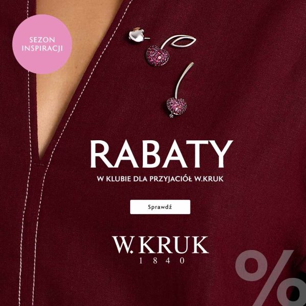 Grafika promocyjna marki W.Kruk informująca o akcji „Sezon inspiracji” oraz rabatach w klubie dla przyjaciół. W lewym górnym rogu znajduje się różowe kółko z napisem „Sezon inspiracji”. W centralnej części na tle bordowej tkaniny z widocznym dekoltem umieszczono srebrną biżuterię przypominającą wisienki z cyrkoniami. Poniżej widnieje duży biały napis „RABATY W KLUBIE DLA PRZYJACIÓŁ W.KRUK”, przycisk „Sprawdź” oraz logo marki „W.KRUK 1840”.