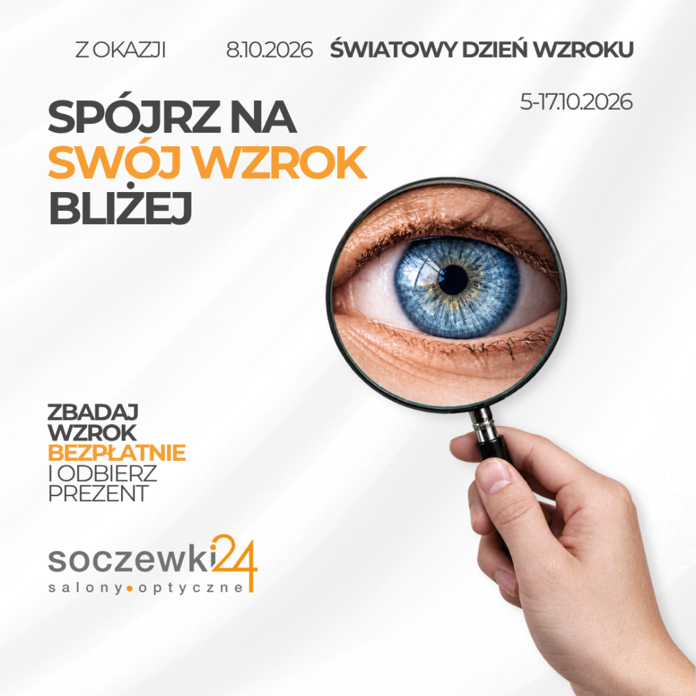 Grafika promocyjna salonów optycznych Soczewki24 z okazji Światowego Dnia Wzroku (8.10.2026). W centralnej części widać rękę trzymającą lupę, przez którą powiększone jest oko z niebieską tęczówką. Obok widnieje hasło „Spójrz na swój wzrok bliżej” oraz informacja o akcji trwającej w dniach 5–17.10.2026. W lewym dolnym rogu umieszczono wezwanie do działania: „Zbadaj wzrok bezpłatnie i odbierz prezent”, a na samym dole znajduje się logotyp marki Soczewki24.